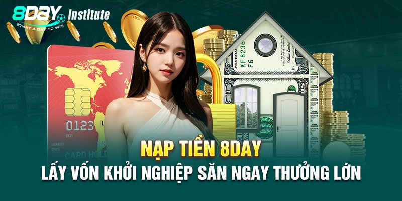 Nạp thưởng mỗi ngày, hưởng lợi cực khủng